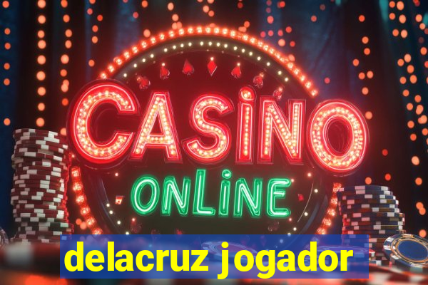 delacruz jogador